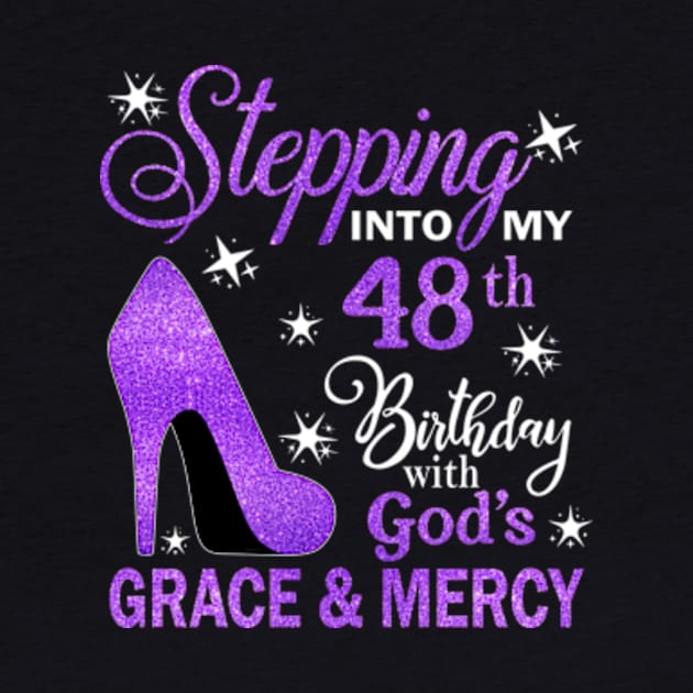 Stepping Into My 48th Birthday With God's Grace & Mercy Bday by MaxACarter